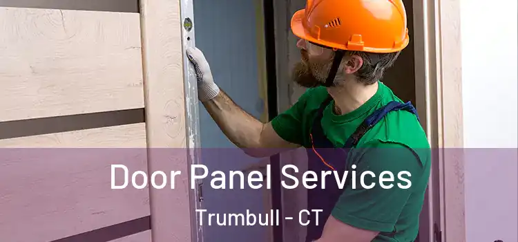 Door Panel Services Trumbull - CT