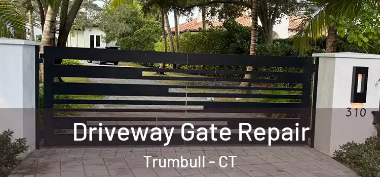Driveway Gate Repair Trumbull - CT