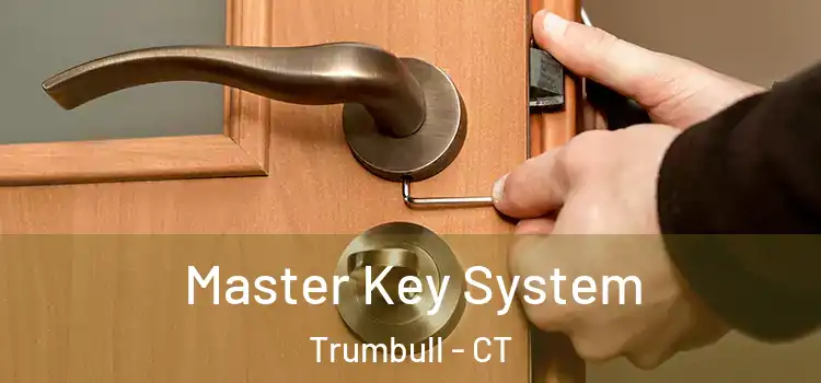 Master Key System Trumbull - CT