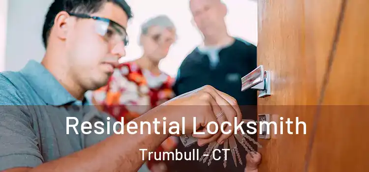 Residential Locksmith Trumbull - CT